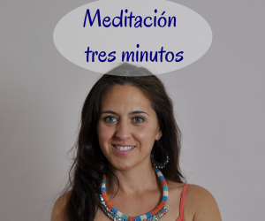 Meditación tres minutos.